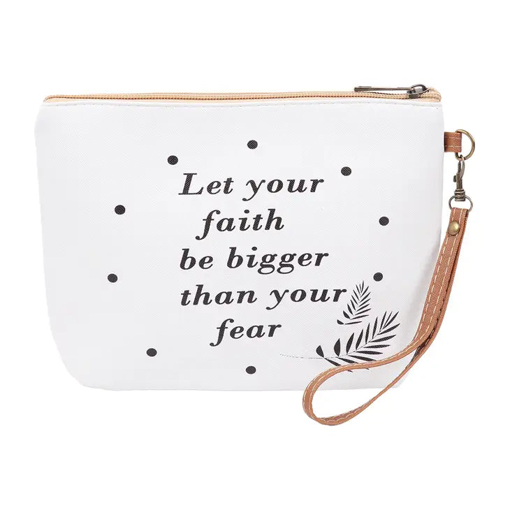 "Let Your Faith Be Bigger Than Your Fear" Cosmetics Bag