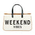Canvas Tote - Weekend Vibes